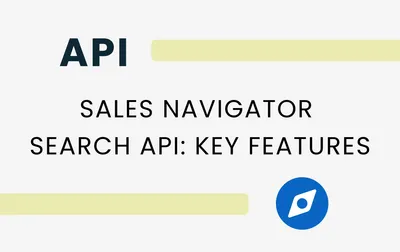 LinkedIn Sales Navigator API: access status and the user-side alternative for developers