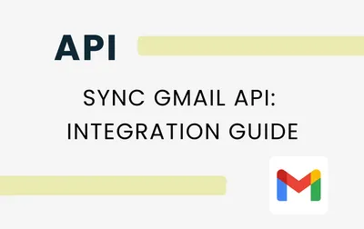 Sync Gmail API: Integration Guide