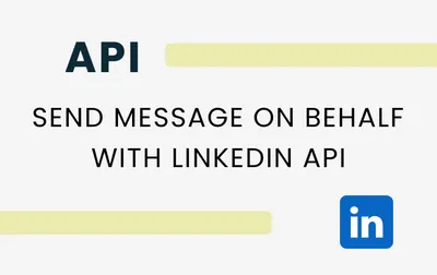 Send Message on Behalf LinkedIn API for CRM & ATS Integration