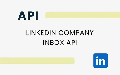 Boost Business Communication with LinkedIn Company Inbox API