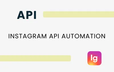 Instagram API Automation for Software Publishers