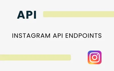 Instagram API Endpoints Available with Unipile
